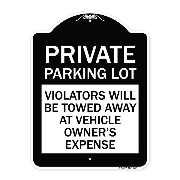 Signmission Private Parking Lot Violators Towed Away Vehicle Owners Expense Alum, 18" L, 24" H, BW-1824-23267 A-DES-BW-1824-23267 - main